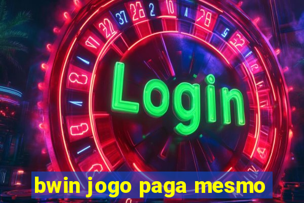 bwin jogo paga mesmo